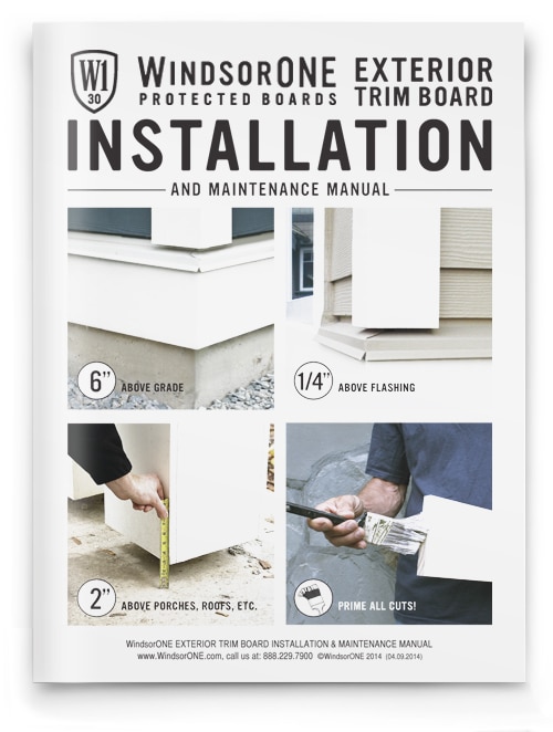 The WindsorONE Protected Wood trim board exterior installation and maintenance manual